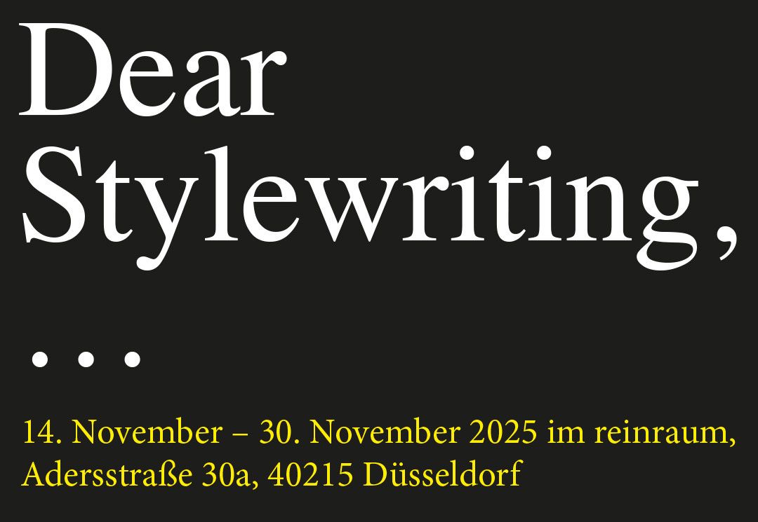 Dear Stylewriting, … // Ausstellung // Exhibition
